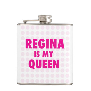 Regina is my Queen Hip Flask