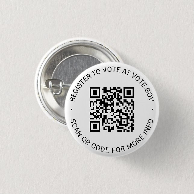 Register to vote scannable QR Code custom white 3 Cm Round Badge (Front & Back)