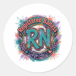 Registered Badass RN Classic Round Sticker