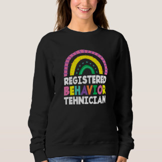 Registered Behaviour Technician RBT Behaviour Anal Sweatshirt