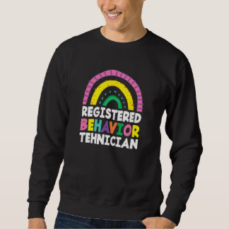 Registered Behaviour Technician RBT Behaviour Anal Sweatshirt