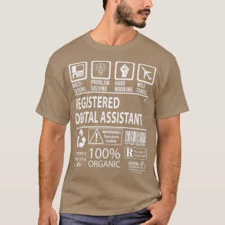 Registered Dental Assistant MultiTasking Certified T-Shirt