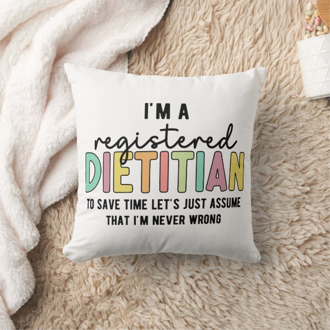 Registered Dietician RD Never Wrong Funny Gift Cushion (Blanket)