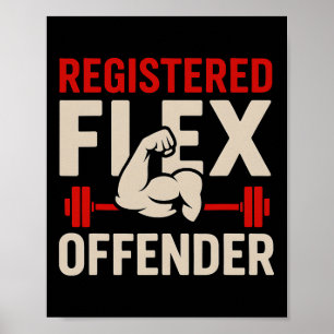 Registered Flex Offender Funny Gym Workout Bodybui Poster