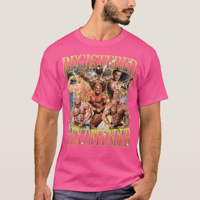 Registered Flex Offender Funny Workout Gym Meme Bo T-Shirt (Front)
