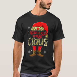 Registered Nurse Claus Christmas Nucl Nursing Leop T-Shirt
