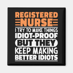 Registered Nurse I Try To Make Things Funny Saying Magnet