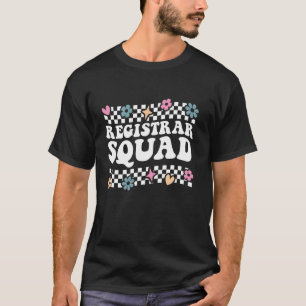Registrar Squad Team Funny Back To School Teacher  T-Shirt