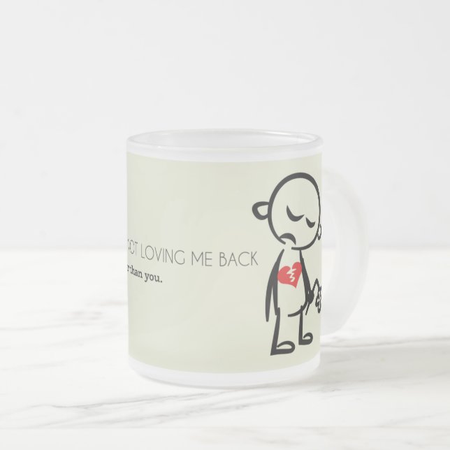 Regret Not Loving Me Back: Bold Emotional Quote Frosted Glass Coffee Mug (Front Right)