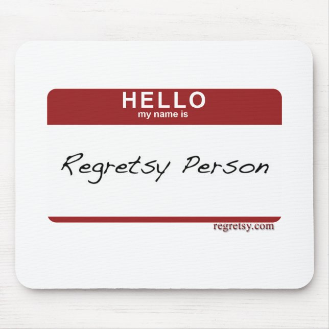 Regretsy Nametag Mouse Pad (Front)
