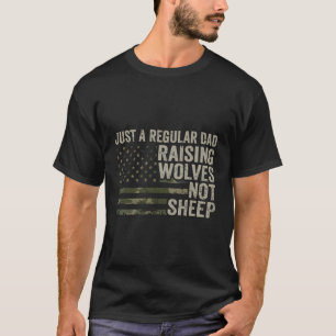 Regular Dad Raising Wolves Not Sheep Soldier Camo T-Shirt