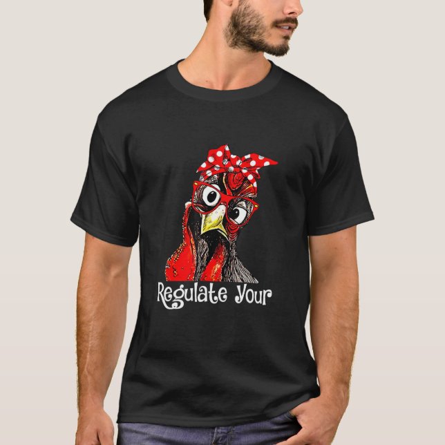 Regulate Your Chicken Headband Reproductive Rights T-Shirt (Front)