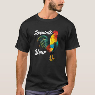 Regulate Your D Ick Pro Choice Feminist Women's Ri T-Shirt