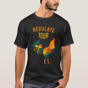 Regulate Your D Ick Pro Choice Feminist Women's Ri T-Shirt