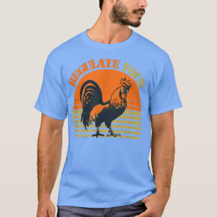 Regulate Your D T-Shirt