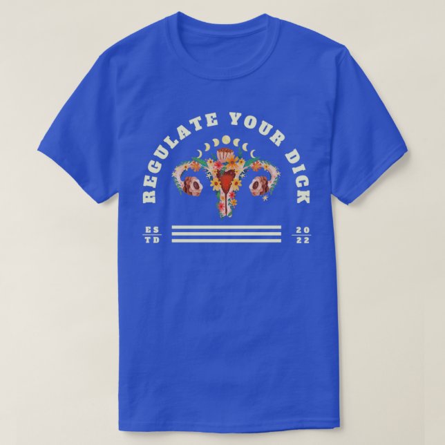 Regulate your dick T-Shirt (Design Front)