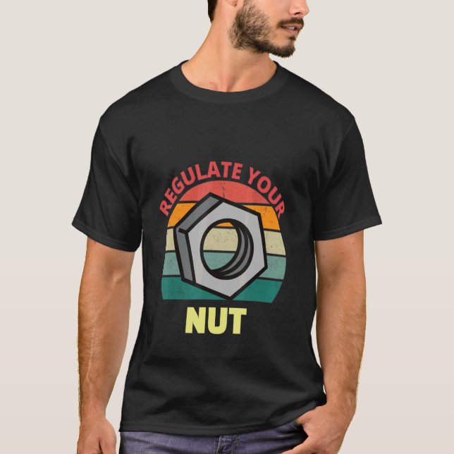 Regulate Your Nut  Pro Choice Women's Right Equal  T-Shirt (Front)
