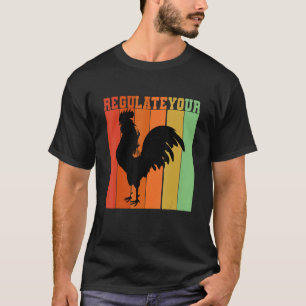 Regulate Your Rooster Retro Vintage Pro Choice T-Shirt