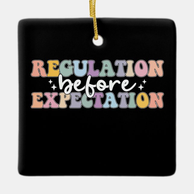 Regulation Before Expectation Groovy Ceramic Ornament (Front)