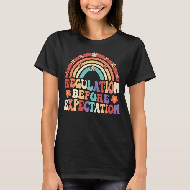 Regulation Before Expectation Neurodiversity T-Shirt (Front)