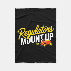 Regulators Mount Up Cute Funny Quote Tee Fleece Blanket