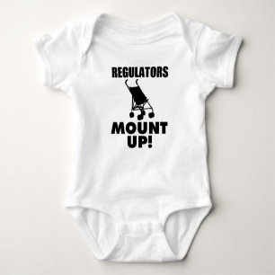 Regulators Mount Up, Funny Baby boy shirt