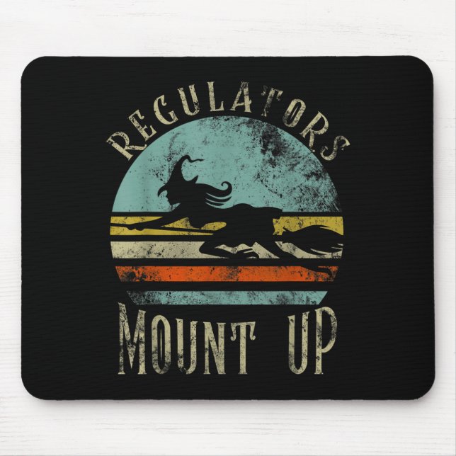 Regulators Mount Up Funny Halloween Witch Mouse Pad (Front)