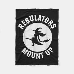 Regulators Mount Up Gift Funny Witch Lovers Fleece Blanket