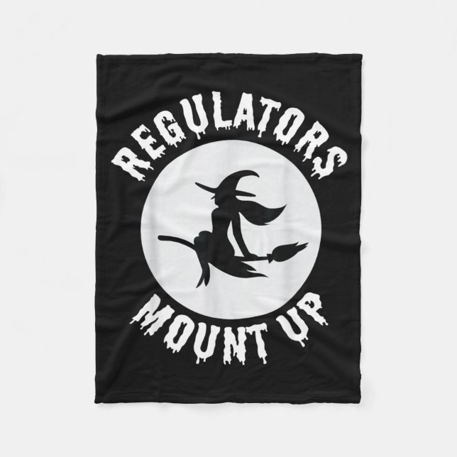 Regulators Mount Up Gift Funny Witch Lovers Fleece Blanket (Front)