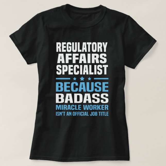 Regulatory Affairs Specialist T-Shirt (Design Front)