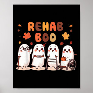 Rehab Boo Halloween Fun Ghost Physical Therapy Ot Poster