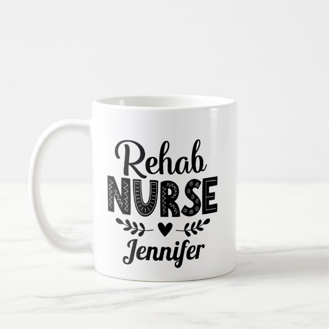 Rehab Nurse Appreciation Gift Coffee Mug (Left)