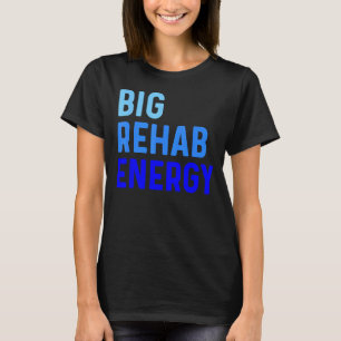 Rehab Team Shirts PT Month OT SLP Therapist Big Re