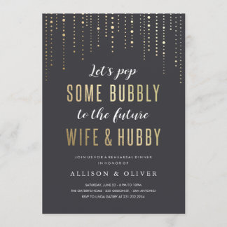 Rehearsal Dinner Bubbly Faux Gold Invitations