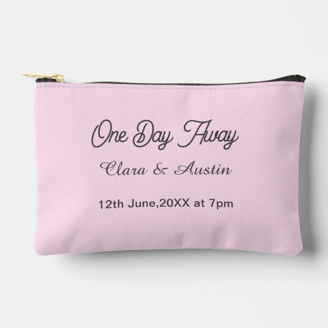 Rehearsal dinner One day away night before name da Accessory Pouch (Front)