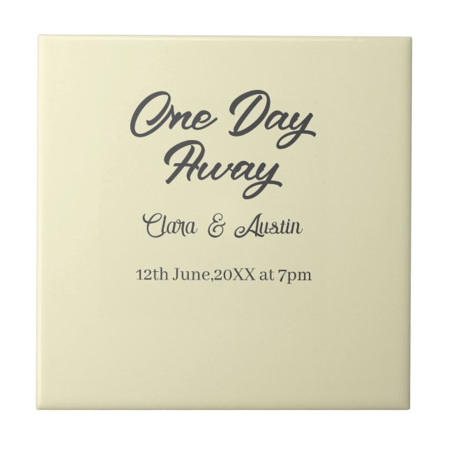 Rehearsal dinner One day away night before name da Tile (Front)