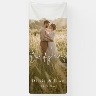 Rehearsal Dinner Sign with Photo,One Day Away Wedd