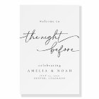 Rehearsal Dinner The Night Before Welcome Sign