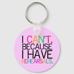 Rehearsals Key Chain (customisable)