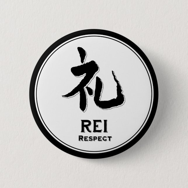 REI respect bushido virtue samurai kanji 6 Cm Round Badge (Front)