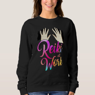 Reiki At Work Healing Health Energy Healer Figure Sweatshirt
