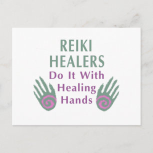 Reiki Healers Do It with Healing Hands Postcard