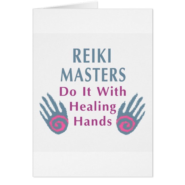 Reiki Masters Do It with Healing Hands (Front)