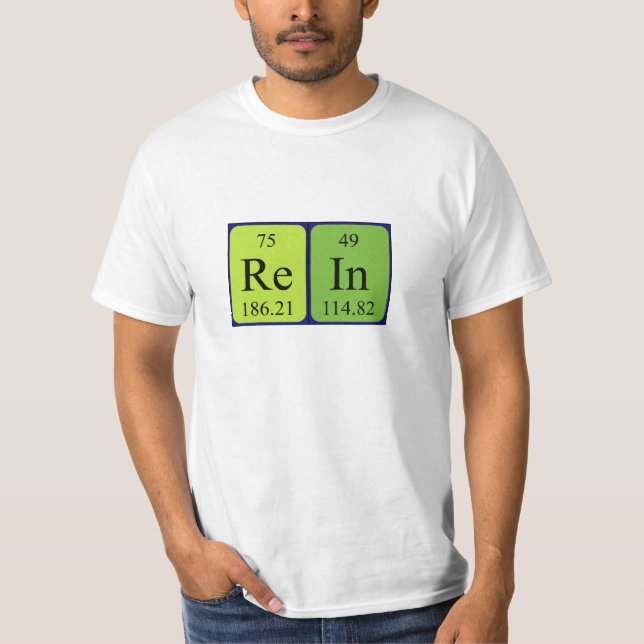 Rein periodic table name shirt (Front)