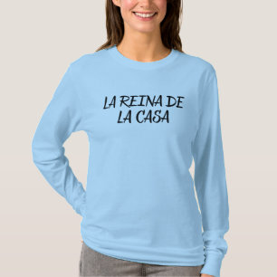 Reina de la casa Frase Lustiger spanischer Spruch  T-Shirt