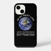 Reincarnate On A Planet That Has Its Shit-Together