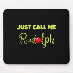 Reindeer Just Call Me Rudolph Christmas Couples Co Mouse Pad