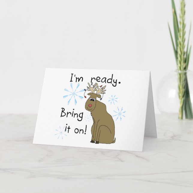 Reindeer Ready for Christmas Tshirts and Gifts Holiday Card (Front)