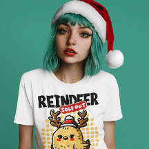 Reindeer Sold Out, Chick It Is, Cute Holiday Chick
