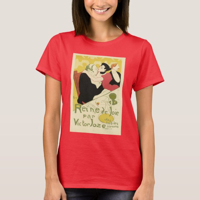 Reine de Joie (Queen of Pleasure) Toulouse Lautrec T-Shirt (Front)